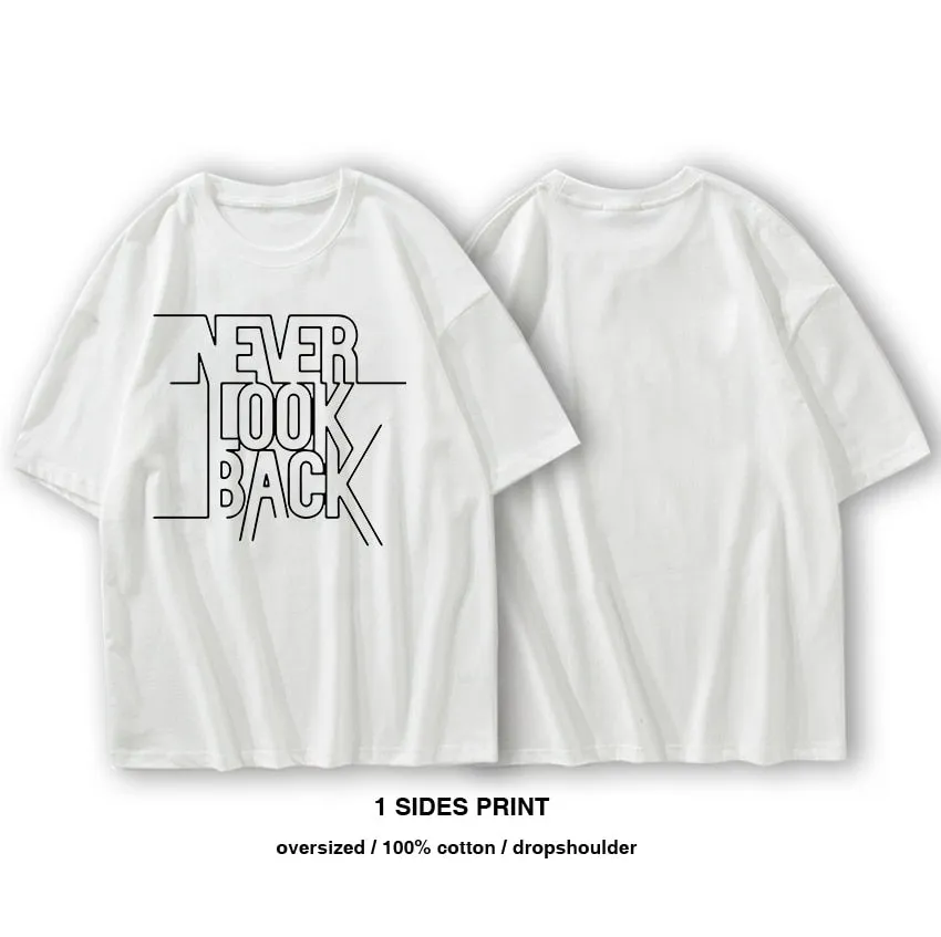 Unisex 100% Cotton Half Sleeve Never Look Back Printed T-Shirts